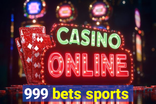 999 bets sports